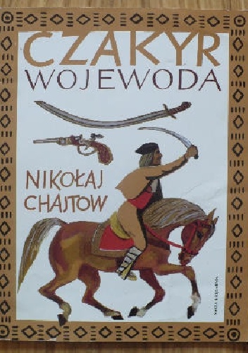 Czakyr wojewoda - Nikołaj Chajtow