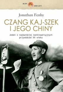 Czang Kaj-Szek i jego Chiny - Jonathan Fenby
