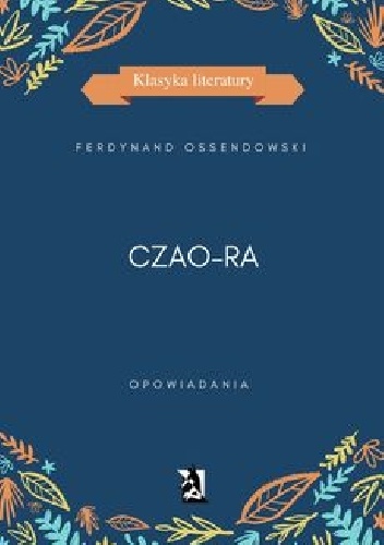 Czao-Ra - Antoni Ferdynand Ossendowski