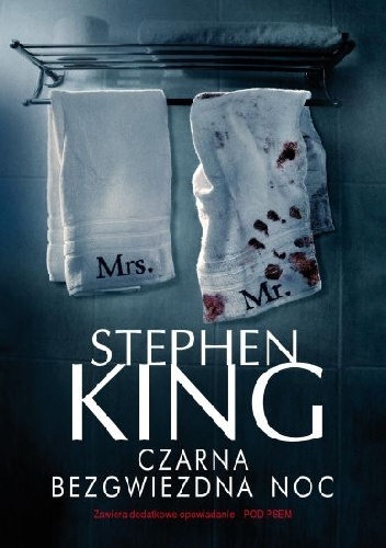 Czarna bezgwiezdna noc - Stephen King