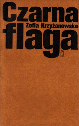 Czarna flaga - Zofia Krzyżanowska