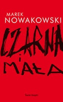 Czarna i Mała - Marek Nowakowski