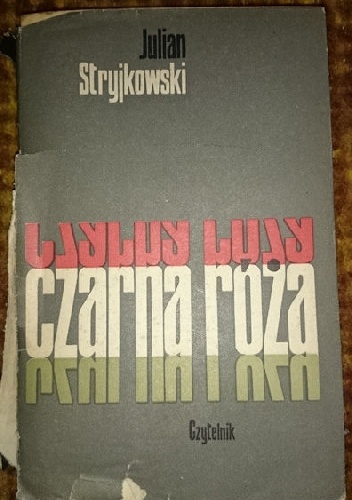 Czarna róża - Julian Stryjkowski