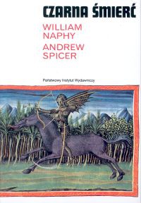 Czarna śmierć - William Naphy, Andrew Spicer