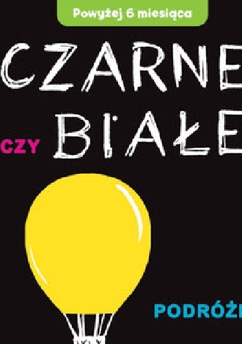 Czarne czy Białe - Podróże - Joanna Babula