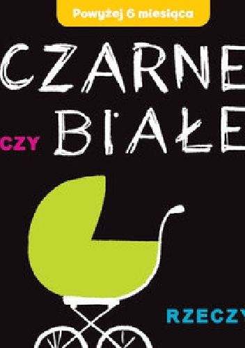 Czarne czy Białe - Rzeczy - Joanna Babula