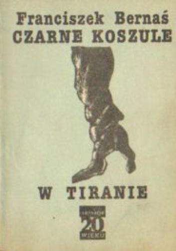 Czarne koszule w Tiranie - Franciszek Bernaś