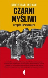 Czarni myśliwi. Brygada Dirlewangera - Christian Ingrao