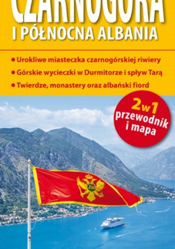 Czarnogóra i północna Albania. Przewodnik i mapa. 1:750 000. ExpressMap - praca zbiorowa