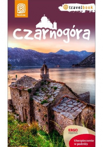 Czarnogóra. Travelbook. Wydanie 1