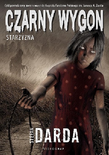 Czarny Wygon. Starzyzna - Stefan Darda