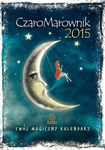 CzaroMarownik 2015. Twój magiczny kalendarz - praca zbiorowa