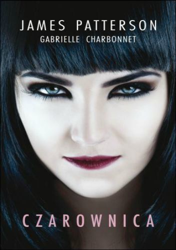 Czarownica - James Patterson, Gabrielle Charbonnet