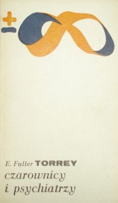 Czarownicy i psychiatrzy - Erving Fuller Torrey