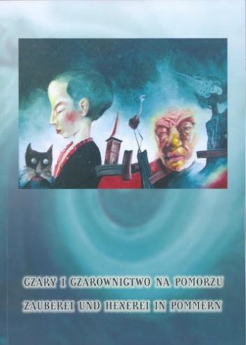 Czary i czarownictwo na Pomorzu