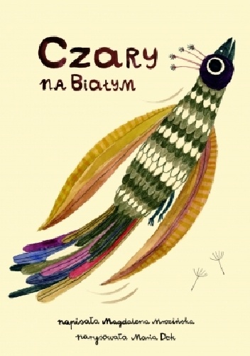 Czary na białym - Magdalena Mrozińska, Maria Dek