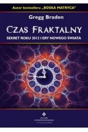 Czas fraktalny - Gregg Braden