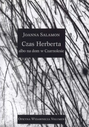 Czas Herberta albo na dom w Czarnolesie - Joanna Salomon
