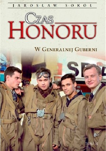 Czas Honoru. W Generalnej Guberni - Jarosław Sokół