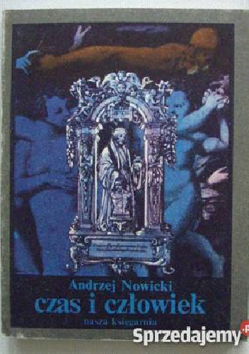Czas i Człowiek - Andrzej Nowicki