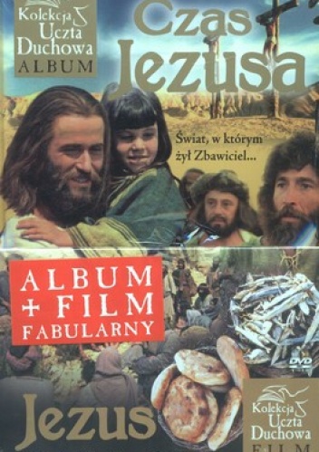 Czas Jezusa. Świat, w którym żył Zbawiciel... + Jezus. Najwierniejszy film o Nauczycielu z Nazaretu... (DVD) (komplet)