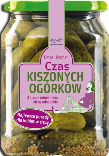 Czas Kiszonych Ogórków - O Stanie Odmiennym nieco Odmiennie - Petra Hirscher