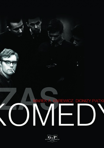 Czas Komedy - DIONIZY PIATKOWSKI, MAREK A. KAREWICZ