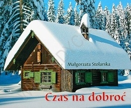 Czas na dobroć - Małgorzata Stolarska