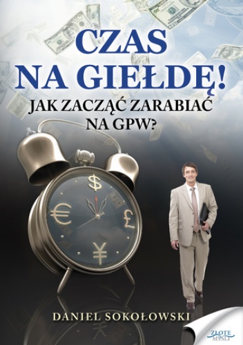 Czas na giełdę! - Daniel Sokołowski