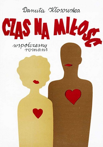 Czas na miłość - Danuta Kłosowska