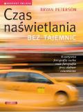 Czas naświetlania bez tajemnic - Bryan Peterson