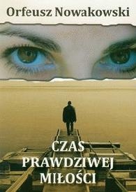 Czas prawdziwej miłości - Orfeusz Nowakowski