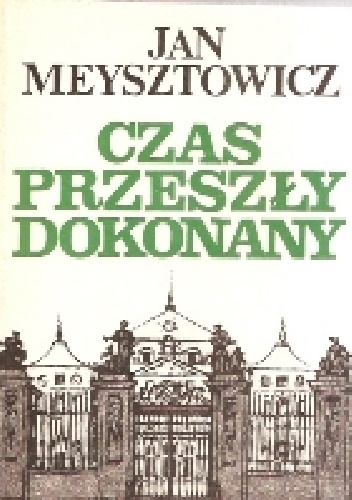 Czas przeszły dokonany - Jan Meysztowicz