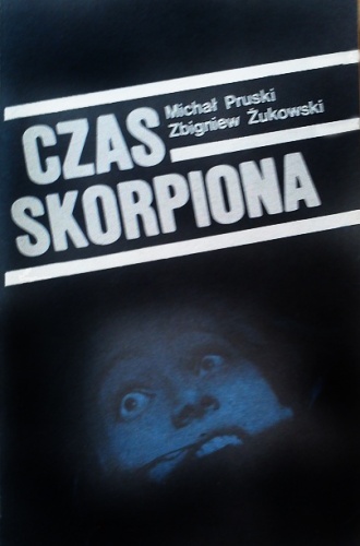 Czas Skorpiona - Michał Pruski, Zbigniew Żukowski