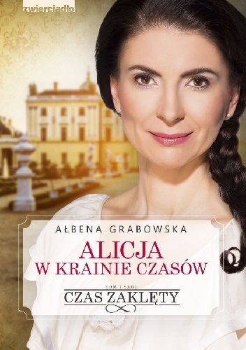 Czas zaklęty - Ałbena Grabowska