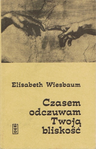 Czasem odczuwam Twoją bliskość - Elisabeth Wiesbaum