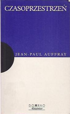 Czasoprzestrzeń - Jean-Paul Auffray