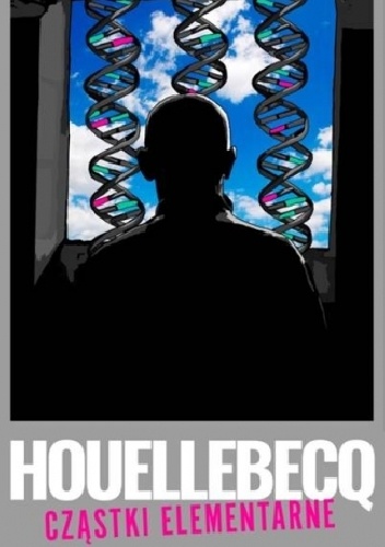 Cząstki elementarne - Michel Houellebecq