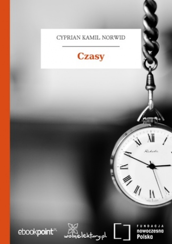 Czasy - Kamil Norwid Cyprian
