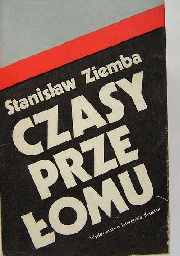 Czasy przełomu : wspomnienia dziennikarza z lat 1944-1946 - Stanisław Ziemba