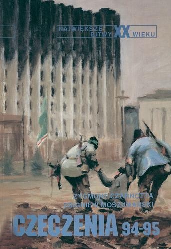 Czeczenia 94-95 - Zbigniew Moszumański, Zygmunt Czarnotta