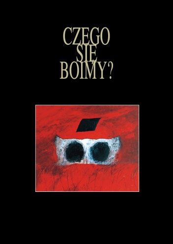 Czego się boimy? - praca zbiorowa