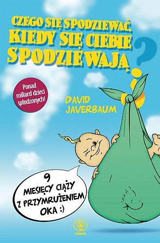Czego się spodziewać, kiedy się ciebie spodziewają - David Javerbaum