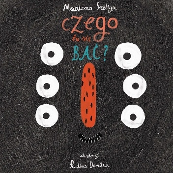 Czego tu się bać? - Paulina Daniluk, Madlena Szeliga