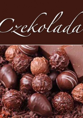Czekolada - Marta Dobrowolska-Kierył