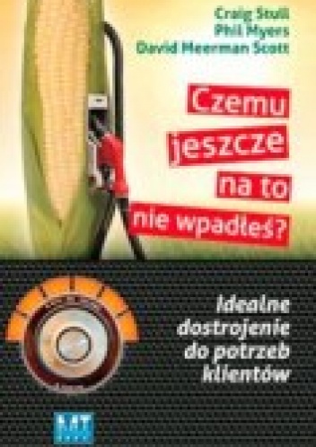 Czemu jeszcze na to nie wpadłeś idealne dostrojenie do potrzeb klientów