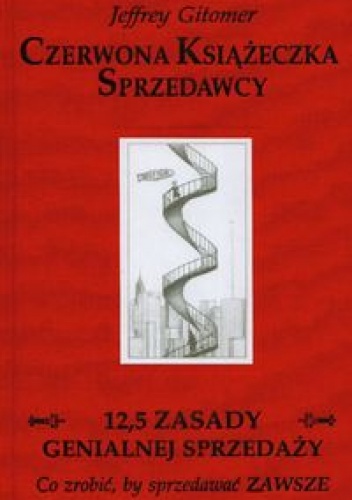 Czerwona Książeczka Sprzedawcy. 12,5 zasady genialnej sprzedaży - Jeffrey Gitomer