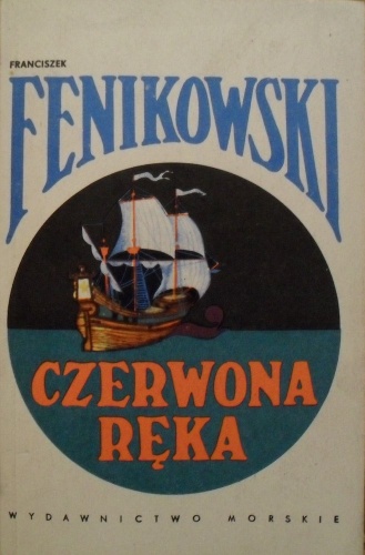 Czerwona ręka - Franciszek Fenikowski