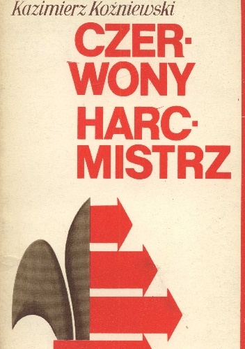 Czerwony Harcmistrz - Kazimierz Koźniewski