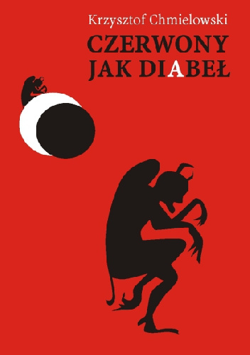 Czerwony jak diabeł - Krzysztof Chmielowski